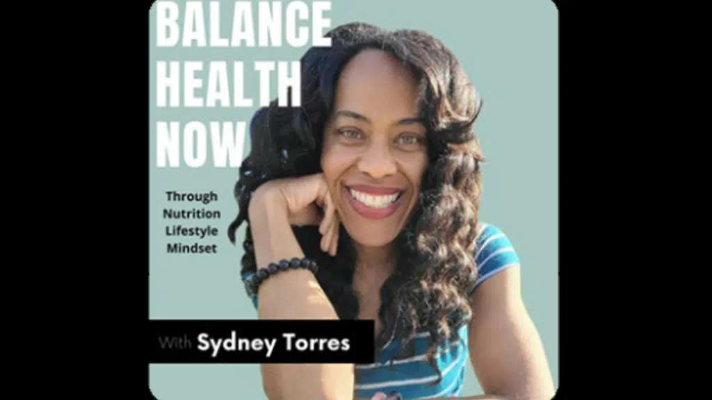 Podcast Sydney Torres - Balance Health